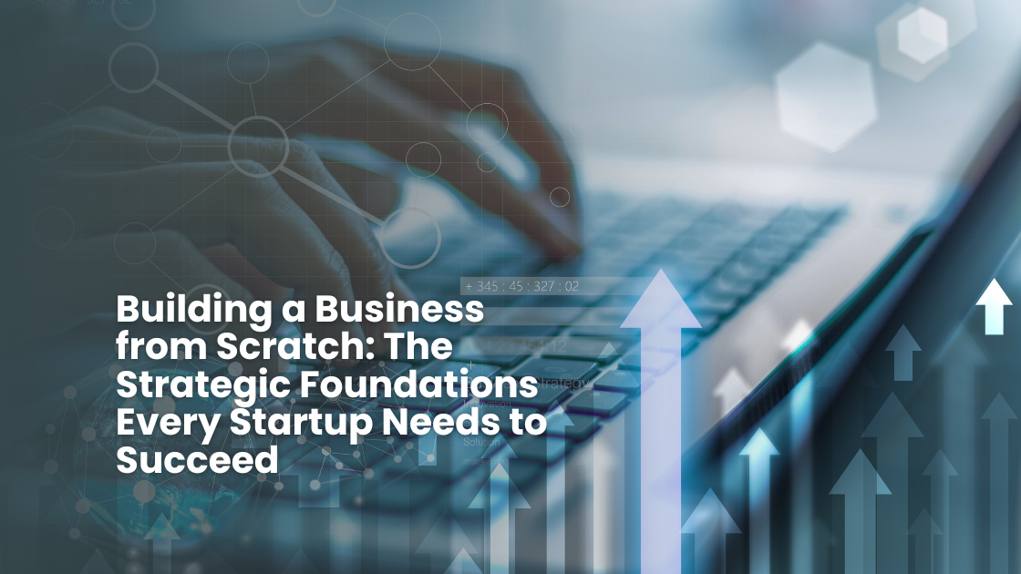 Zeeshan Hayat – Building a Business from Scratch: The Strategic Foundations Every Startup Needs to Succeed