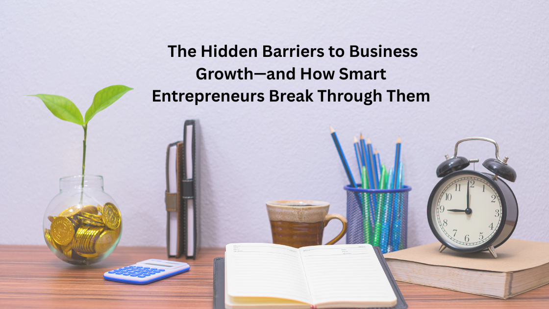 Zeeshan Hayat – The Hidden Barriers to Business Growth—and How Smart Entrepreneurs Break Through Them